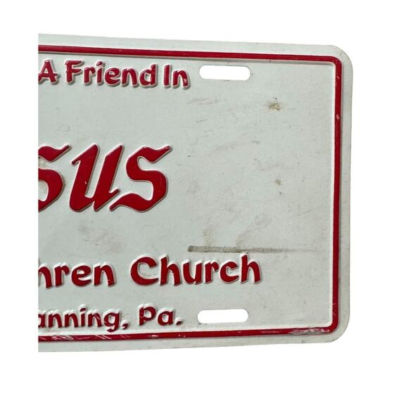 You Have a Friend in Jesus Grace Brethren Church Pennsylvania License Plate READ - Picture 3 of 7